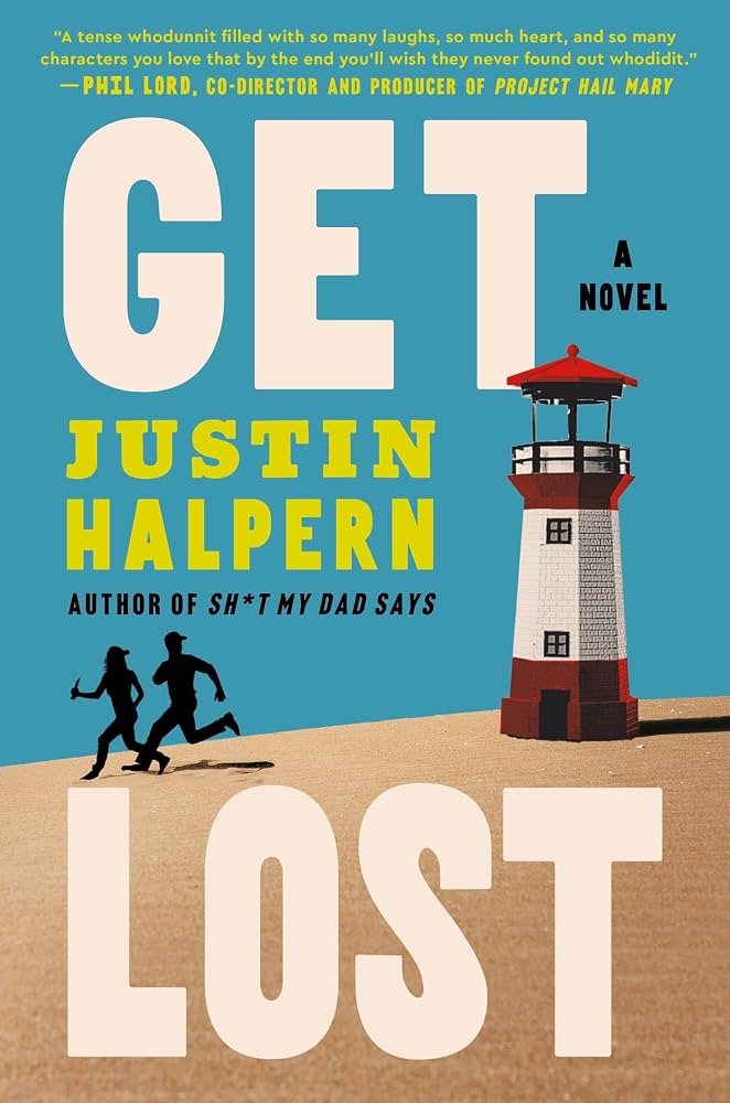 Get lost / Justin Halpern.